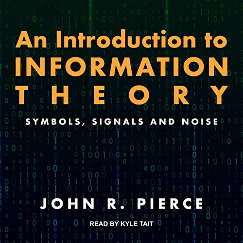 John Pierce: An Introduction to Information Theory